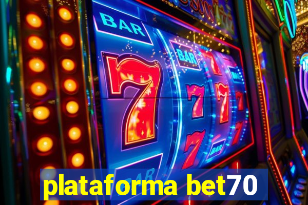 plataforma bet70